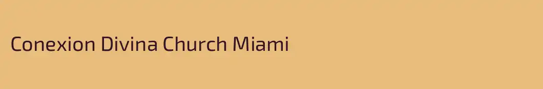 Conexion Divina Church Miami
